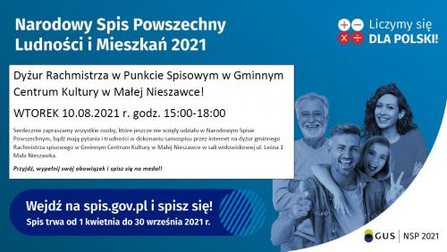 Wtorek 10.08.2021 r. godz. 15:00-18:00. dyżur gminnego Rachmistrza spisowego w Gminnym Centrum Kultury w Małej Nieszawce w sali widowiskowej ul. Leśna 1 Mała Nieszawka.