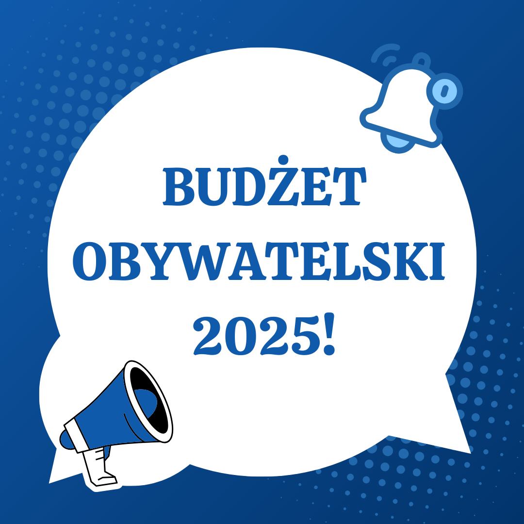 Lista projektów przyjętych pod głosowanie mieszkańców - Budżet Obywatelski 2025 r.