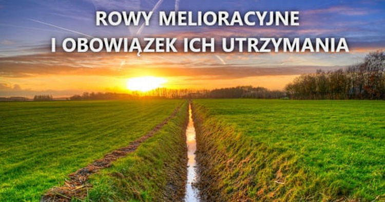 Obowiązki  dbania o urządzenia melioracyjne