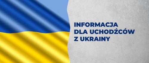 Flaga Ukrainy i informacja dla uchodźców