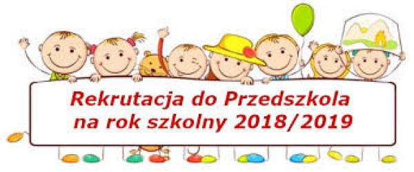 Rekrutacja do przedszkola w roku szkolnym 2018/2019